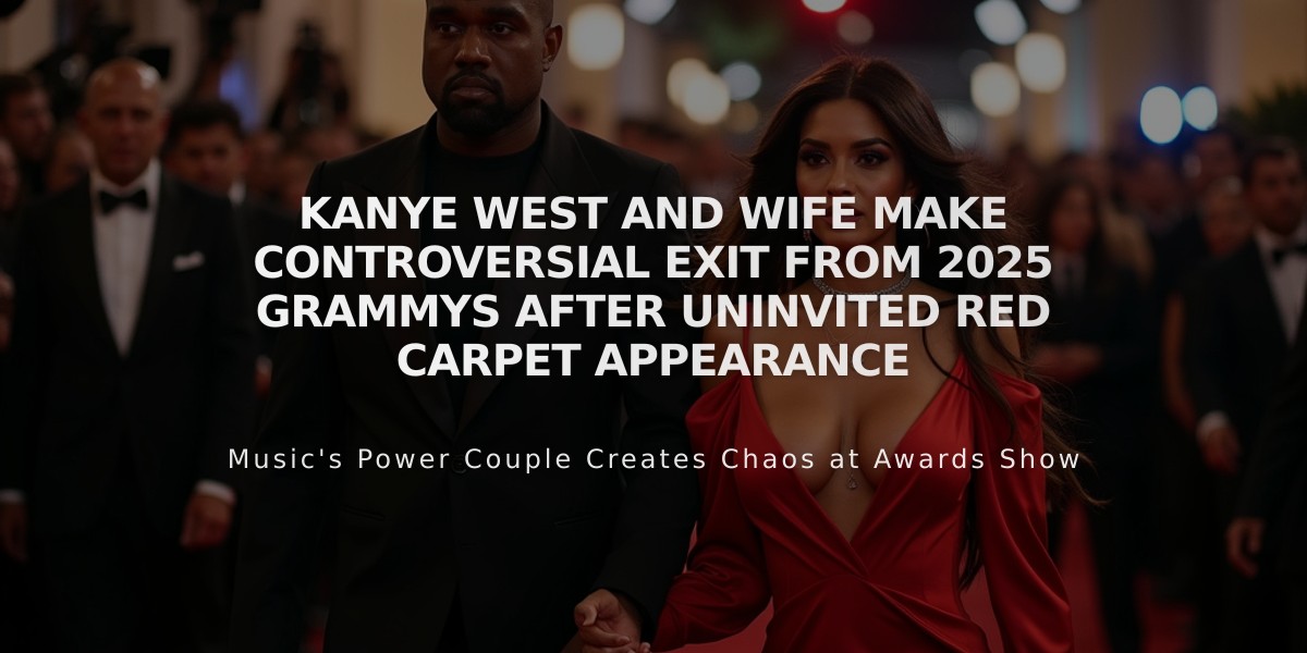 Kanye West and Wife Make Controversial Exit from 2025 Grammys After Uninvited Red Carpet Appearance