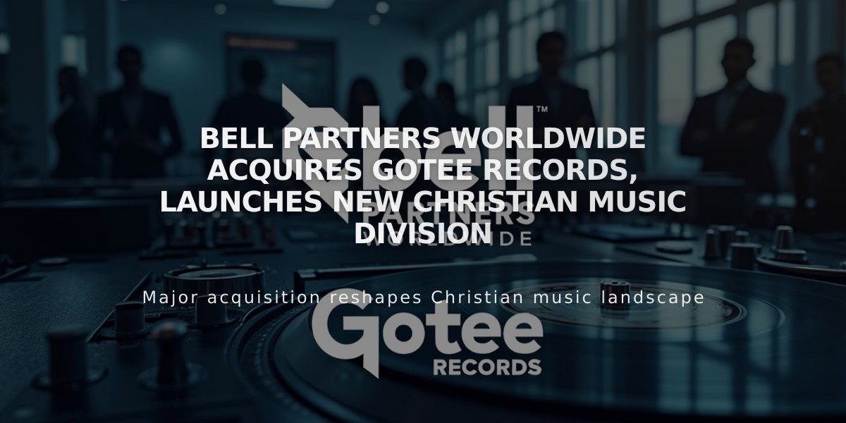 Bell Partners Worldwide Acquires Gotee Records, Launches New Christian Music Division