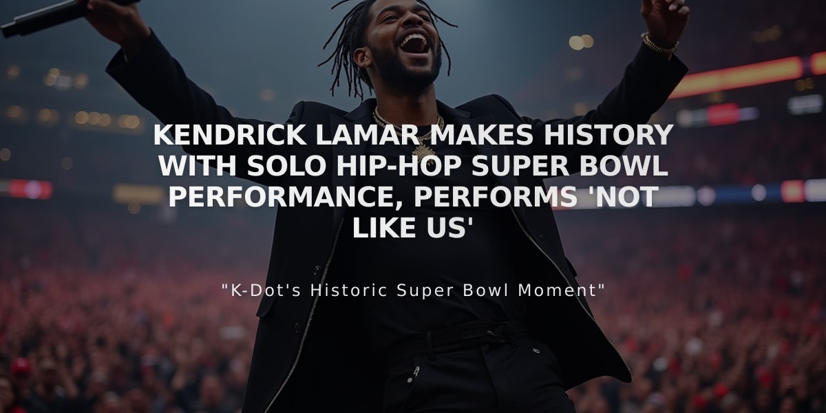 Kendrick Lamar Makes History with Solo Hip-Hop Super Bowl Performance, Performs 'Not Like Us'