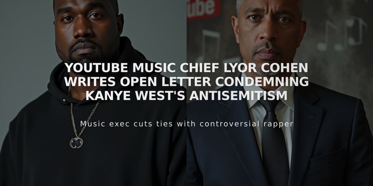 YouTube Music Chief Lyor Cohen Writes Open Letter Condemning Kanye West's Antisemitism