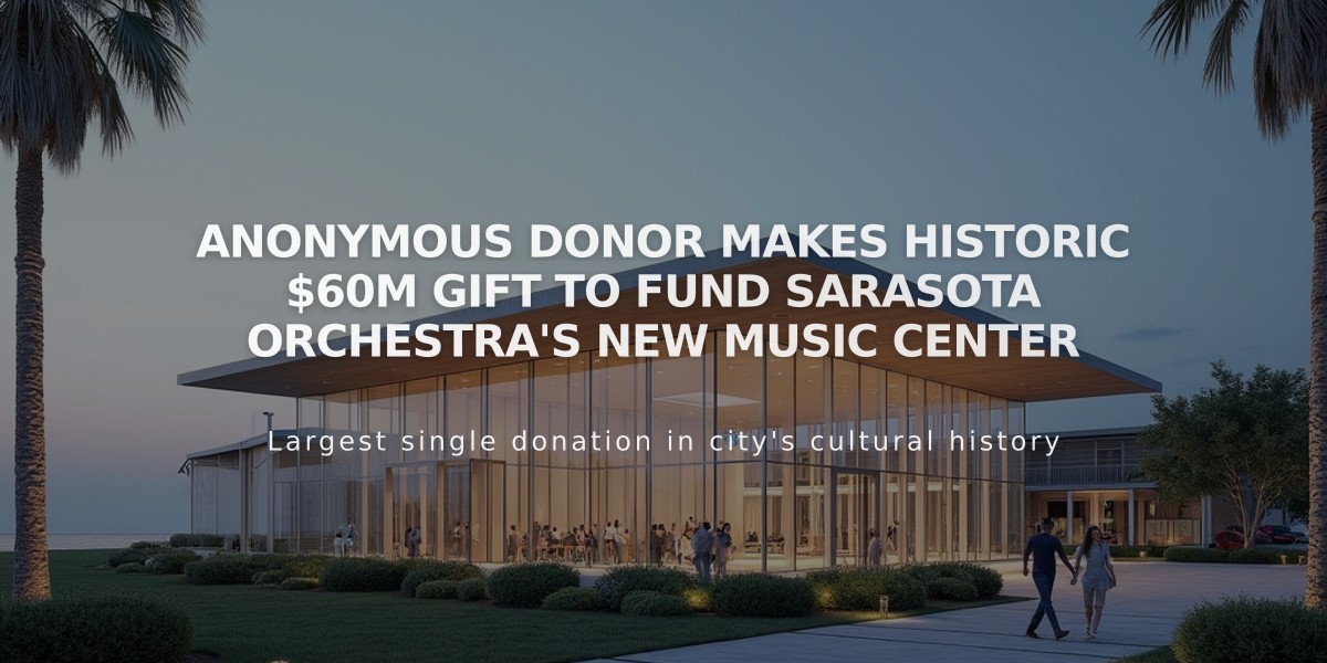 Anonymous Donor Makes Historic $60M Gift to Fund Sarasota Orchestra's New Music Center