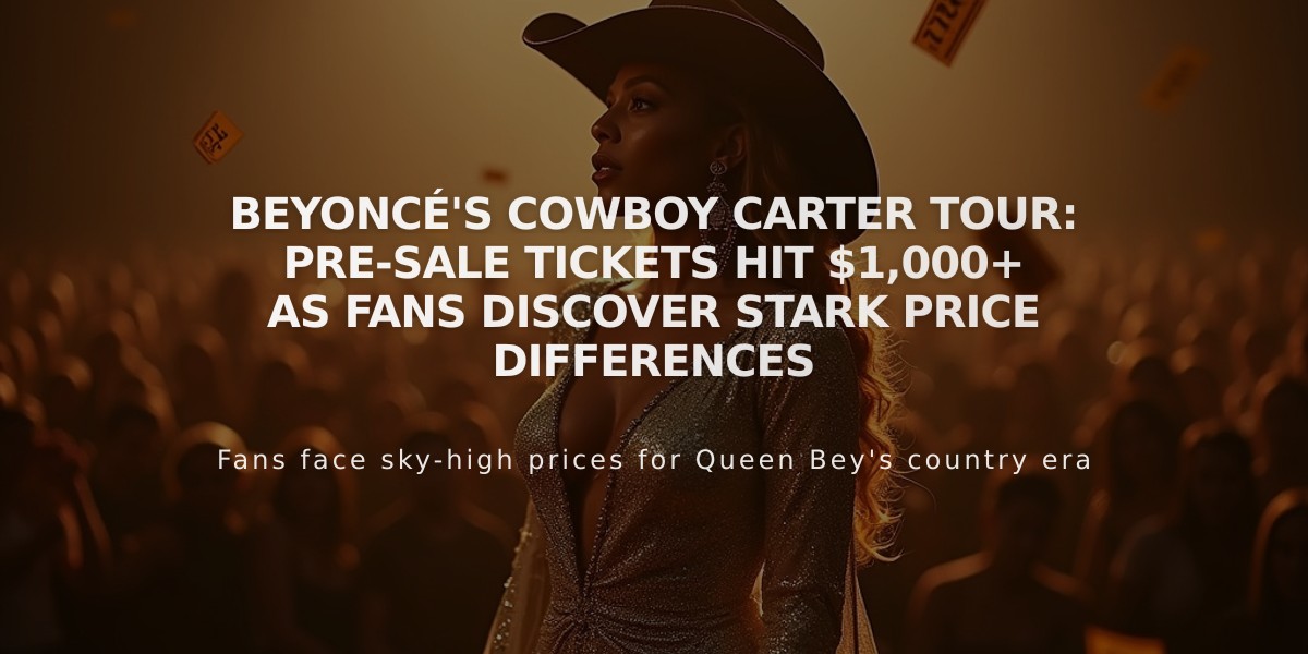 Beyoncé's Cowboy Carter Tour: Pre-Sale Tickets Hit $1,000+ as Fans Discover Stark Price Differences