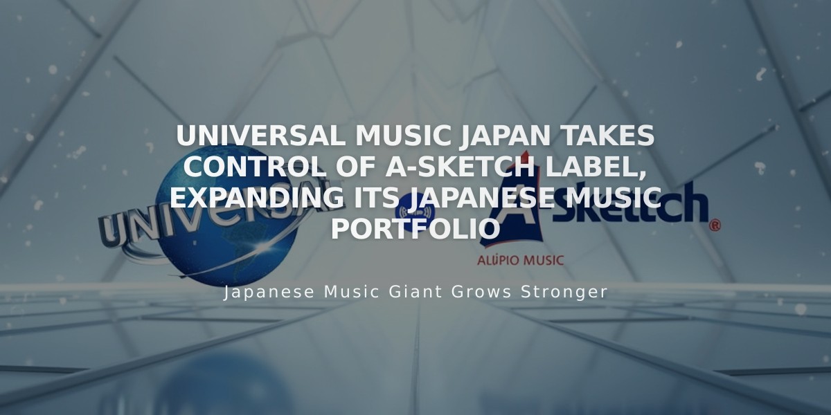 Universal Music Japan Takes Control of A-Sketch Label, Expanding Its Japanese Music Portfolio