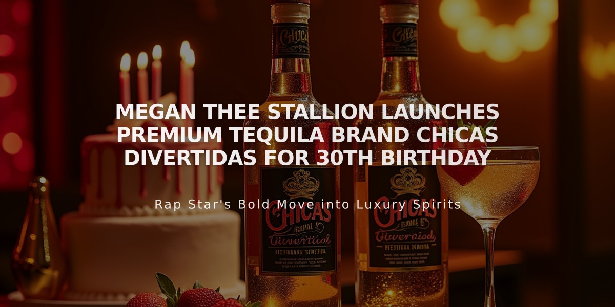 Megan Thee Stallion Launches Premium Tequila Brand Chicas Divertidas for 30th Birthday