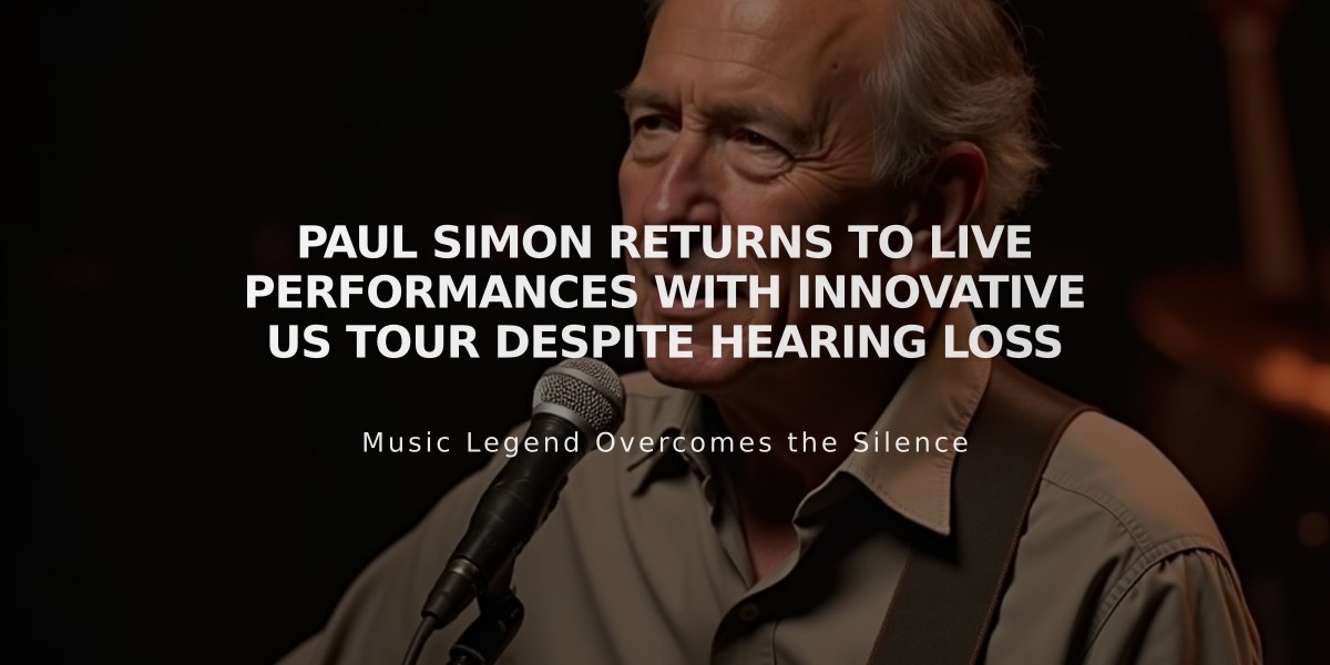 Paul Simon Returns to Live Performances with Innovative US Tour Despite Hearing Loss