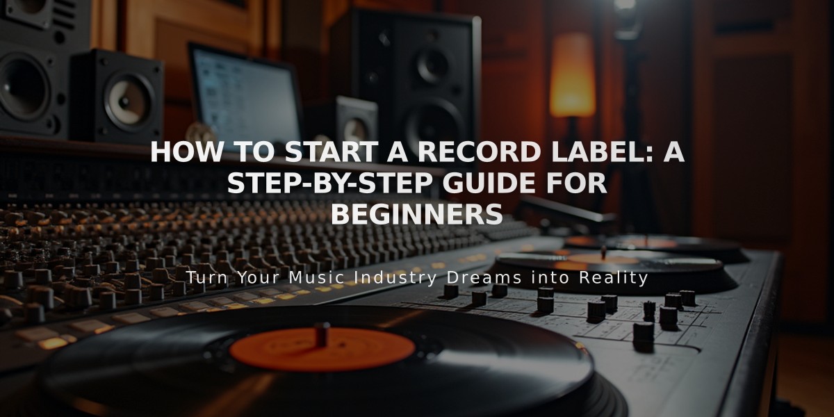 How to Start a Record Label: A Step-by-Step Guide for Beginners