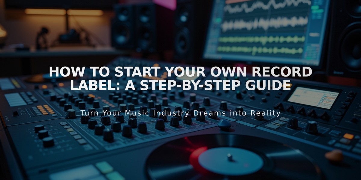 How to Start Your Own Record Label: A Step-by-Step Guide