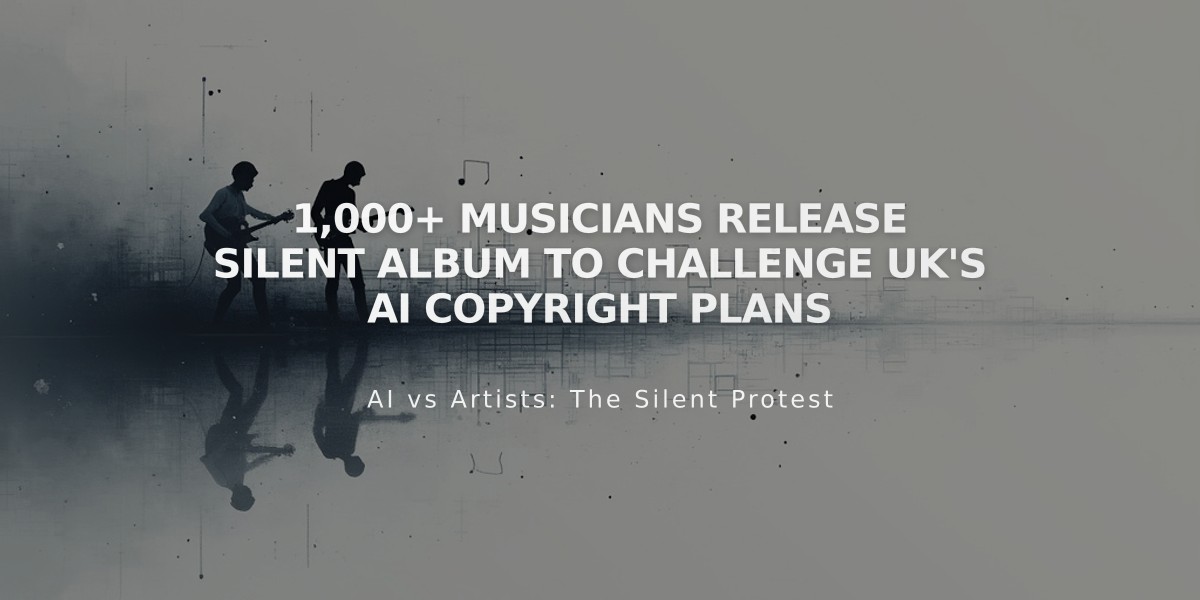 1,000+ Musicians Release Silent Album to Challenge UK's AI Copyright Plans