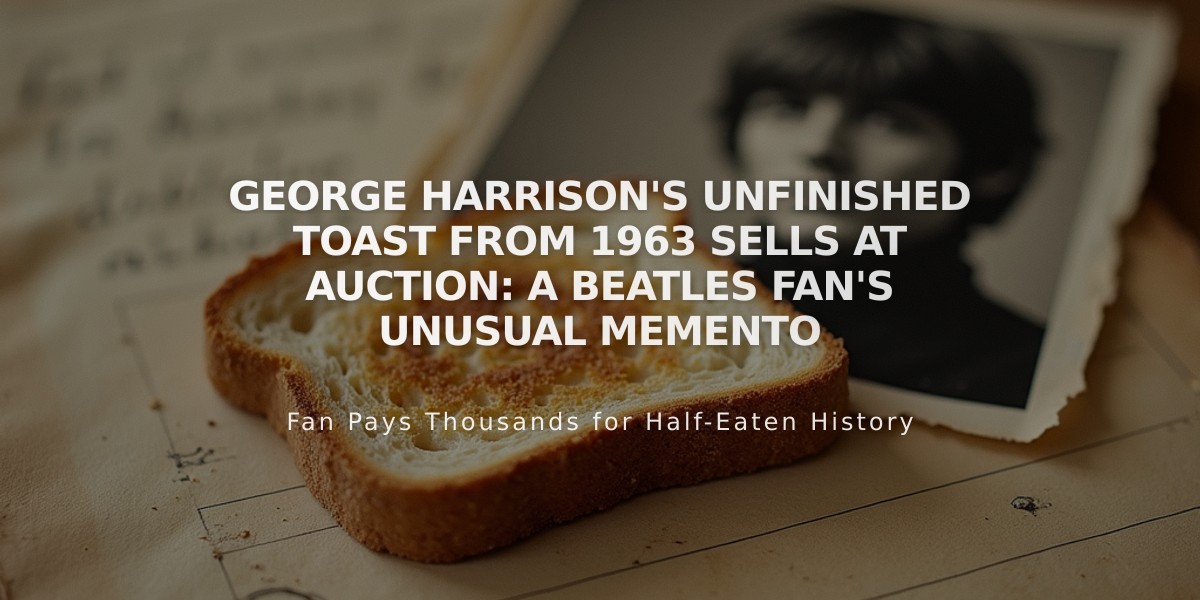 George Harrison's Unfinished Toast from 1963 Sells at Auction: A Beatles Fan's Unusual Memento