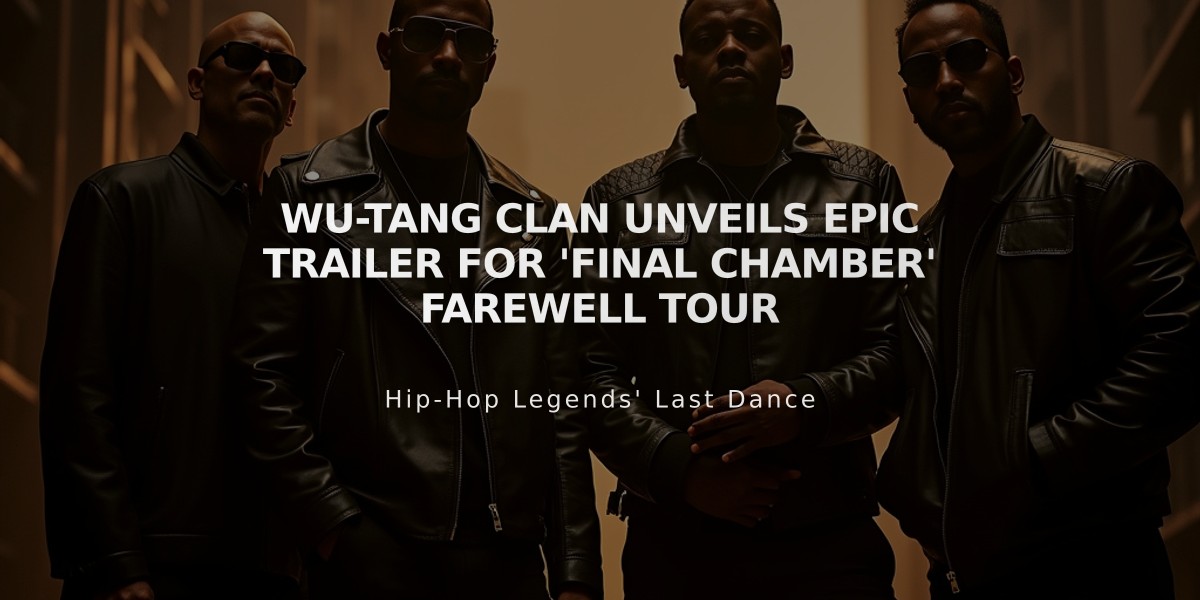 Wu-Tang Clan Unveils Epic Trailer for 'Final Chamber' Farewell Tour