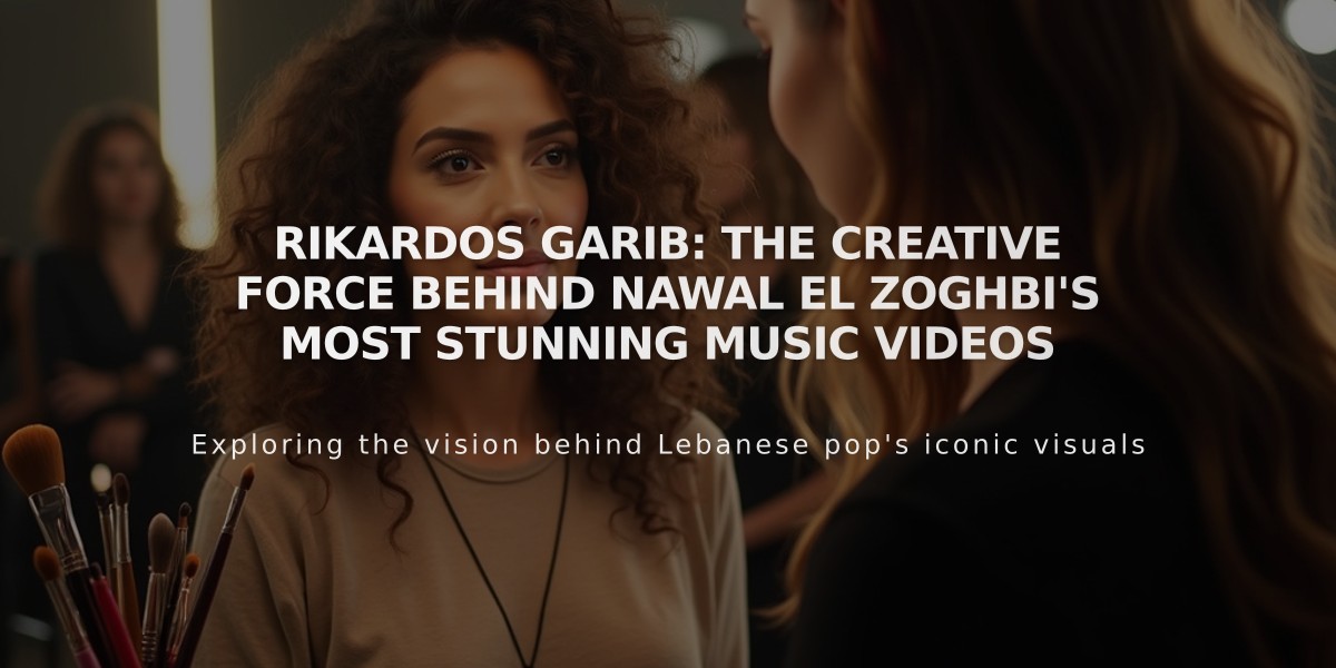 Rikardos Garib: The Creative Force Behind Nawal El Zoghbi's Most Stunning Music Videos