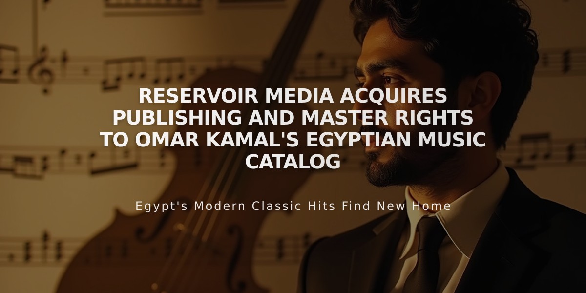 Reservoir Media Acquires Publishing and Master Rights to Omar Kamal's Egyptian Music Catalog