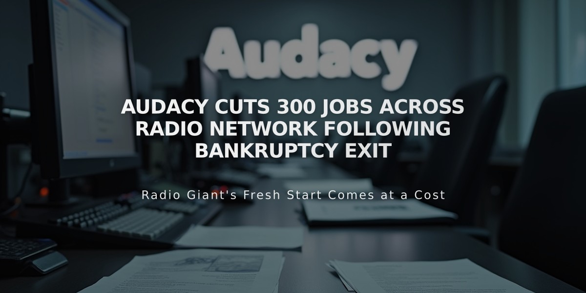 Audacy Cuts 300 Jobs Across Radio Network Following Bankruptcy Exit